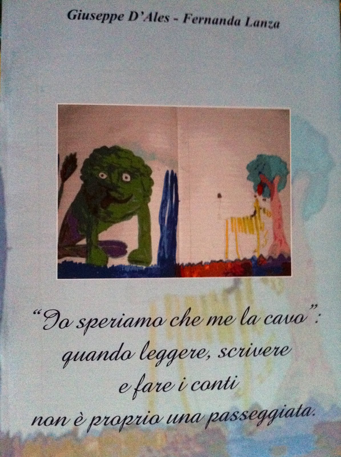 <p>io speriamo che me la cavo</p>